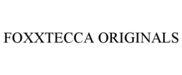 foxxtecca originals
