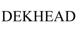 dekhead