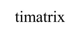 timatrix