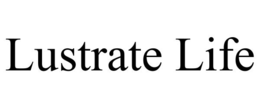 lustrate life