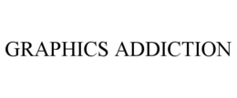 graphics addiction