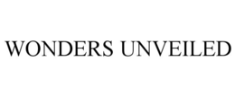wonders unveiled