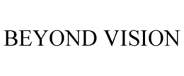 beyond vision