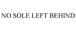 no sole left behind