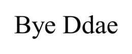 bye ddae