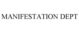manifestation dept