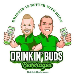 drinkin' is better with buds drinkin' buds beverages drinkinbuds.com