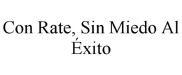 con rate, sin miedo al Éxito