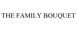 the family bouquet