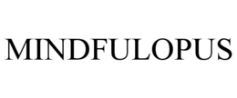 mindfulopus