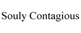 souly contagious