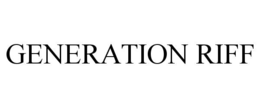 generation riff
