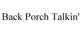 back porch talkin'