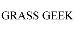 grass geek