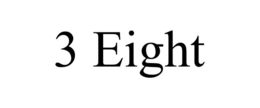 3 eight