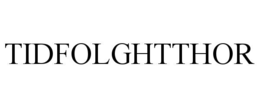 tidfolghtthor