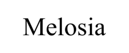 melosia