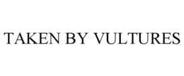 taken by vultures