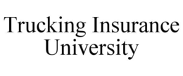 trucking insurance university
