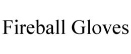 fireball gloves