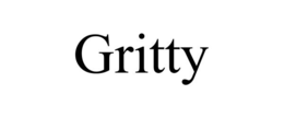 gritty