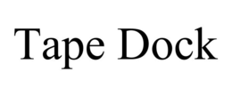 tape dock