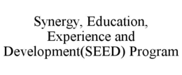 synergy, education, experience and development(seed) program