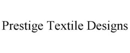 prestige textile designs