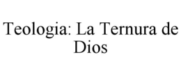 teologia: la ternura de dios