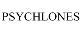psychlones