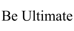 be ultimate