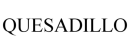 quesadillo