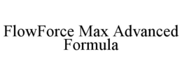 flowforce max advanced formula