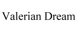valerian dream