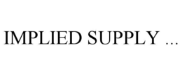 implied supply ...
