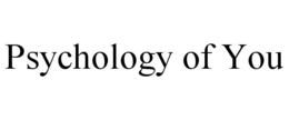 psychology of you