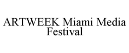 artweek miami media festival
