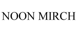 noon mirch