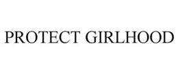 protect girlhood