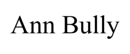 ann bully