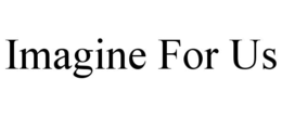 imagine for us