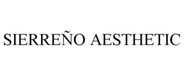 sierreÑo aesthetic