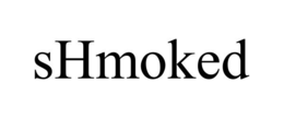 shmoked