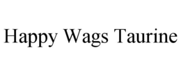 happy wags taurine