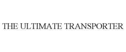 the ultimate transporter