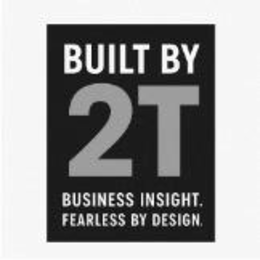 built by 2t business insight fearless by design