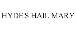 hyde's hail mary