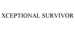xceptional survivor