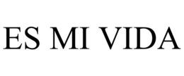 es mi vida