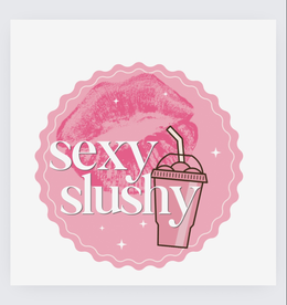 sexy slushy
